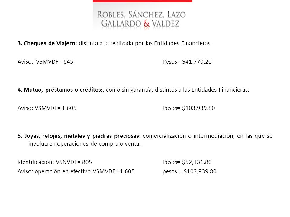 3. Cheques de Viajero: distinta a la realizada por las Entidades Financieras.