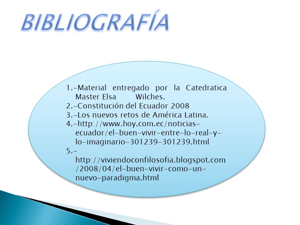 BIBLIOGRAFÍA 1.-Material entregado por la Catedratica Master Elsa Wilches. 2.-Constitución del Ecuador