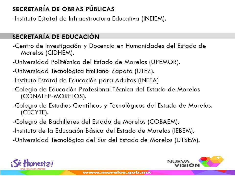 SECRETARÍA DE OBRAS PÚBLICAS -Instituto Estatal de Infraestructura Educativa (INEIEM).