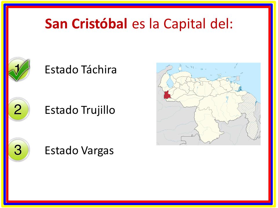 San Cristóbal es la Capital del: