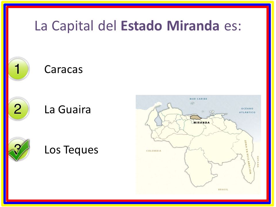 La Capital del Estado Miranda es: