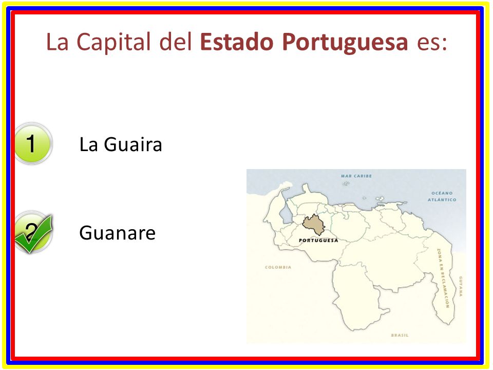 La Capital del Estado Portuguesa es:
