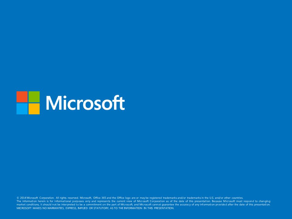 © 2014 Microsoft Corporation. All rights reserved