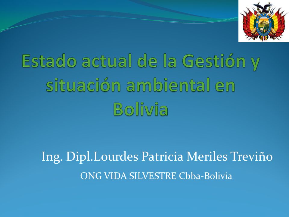Estado actual de la Gestión y situación ambiental en Bolivia