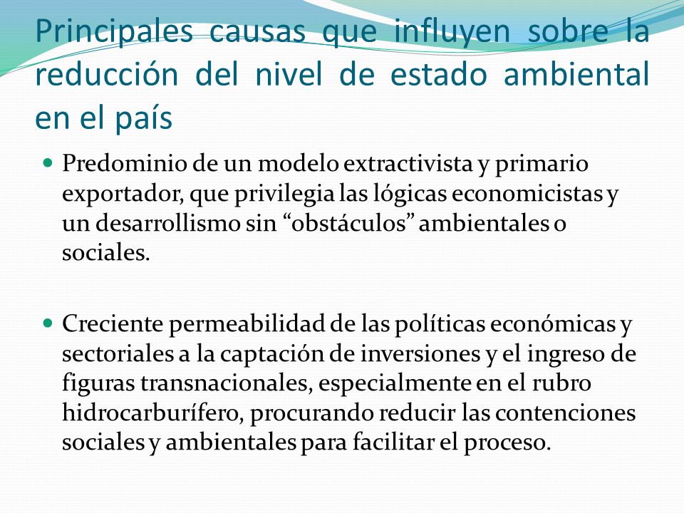 Principales causas que influyen sobre la reducción del nivel de estado ambiental en el país