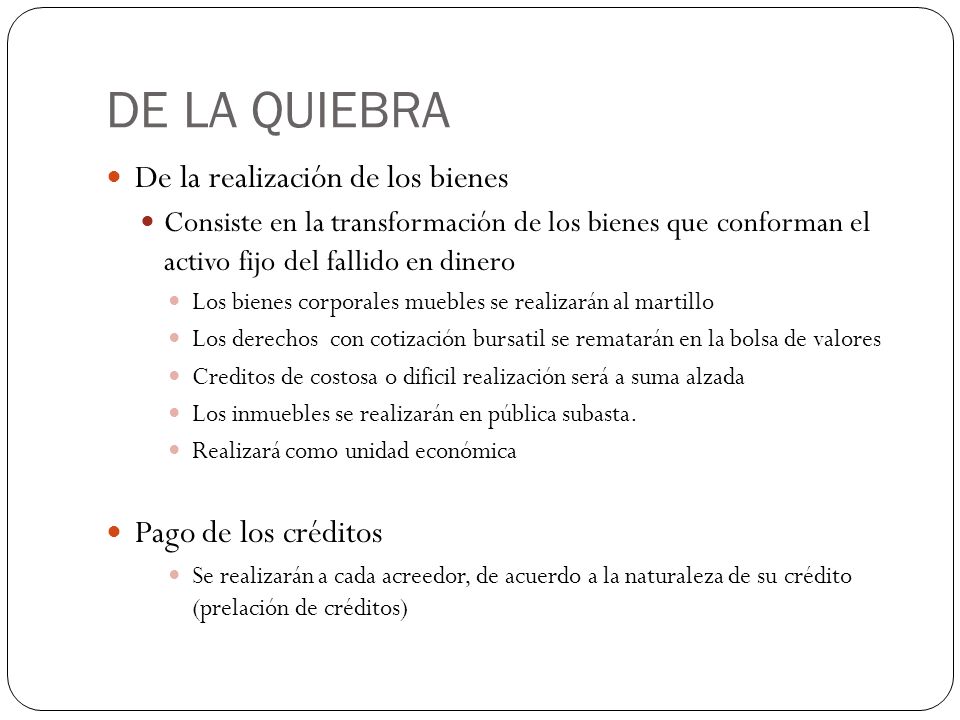 DE LA QUIEBRA De la realización de los bienes Pago de los créditos
