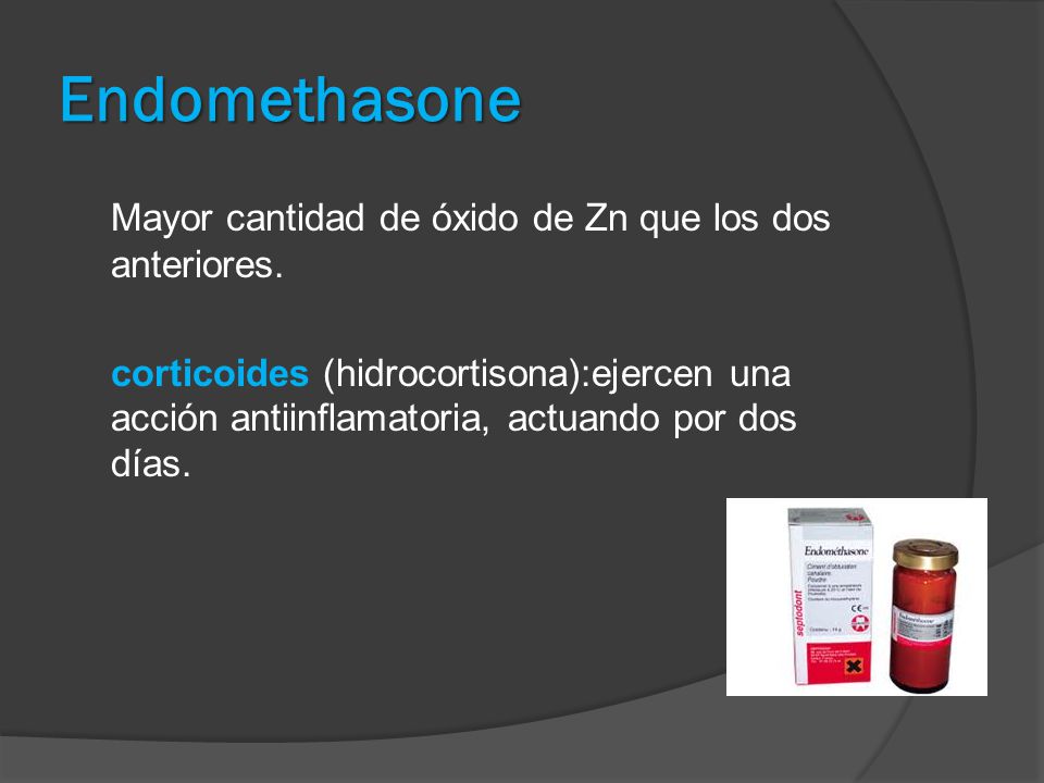 Endomethasone Mayor cantidad de óxido de Zn que los dos anteriores.