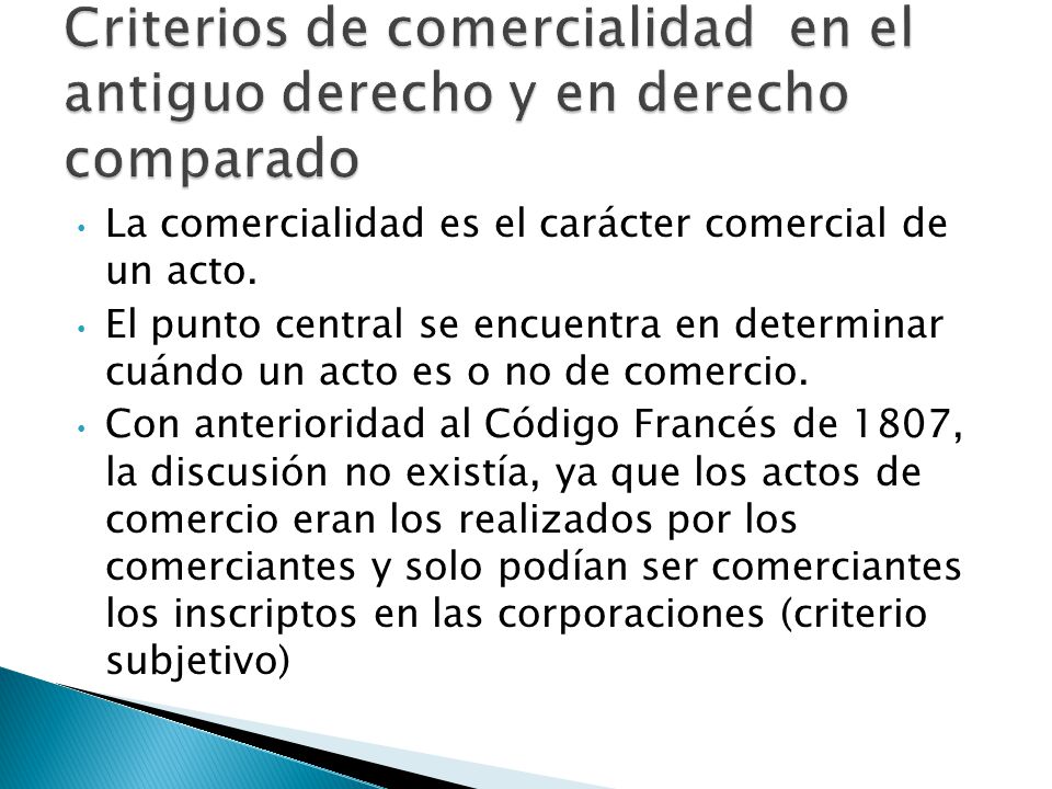 Criterios de comercialidad en el antiguo derecho y en derecho comparado