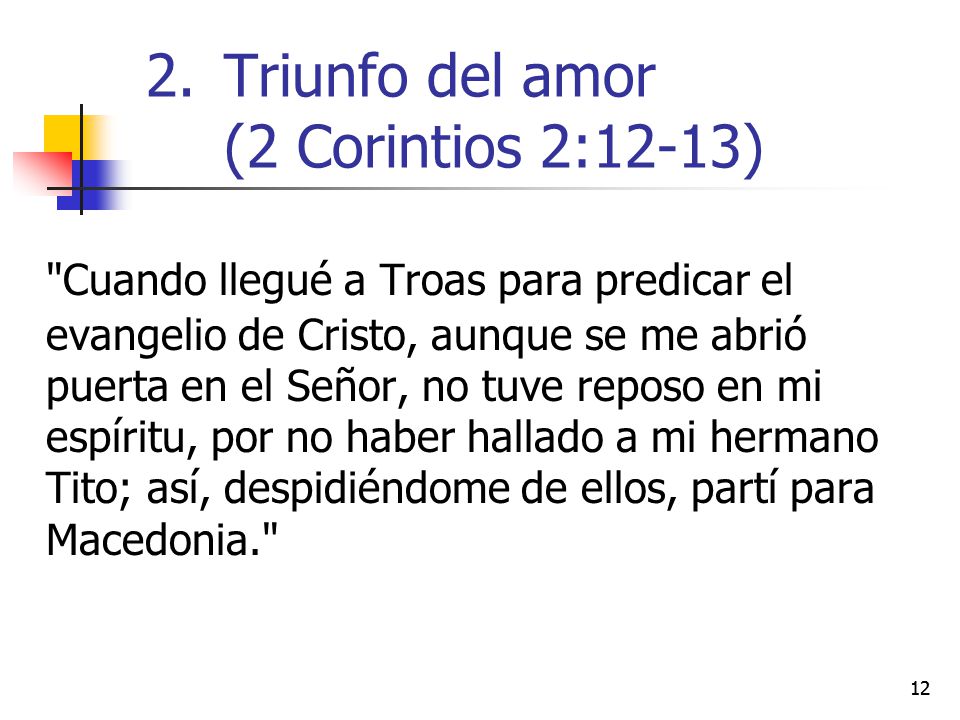 Triunfo del amor (2 Corintios 2:12-13)