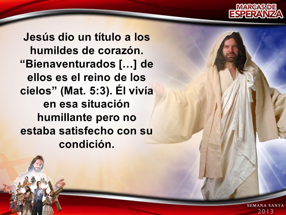 Jesús dio un título a los humildes de corazón