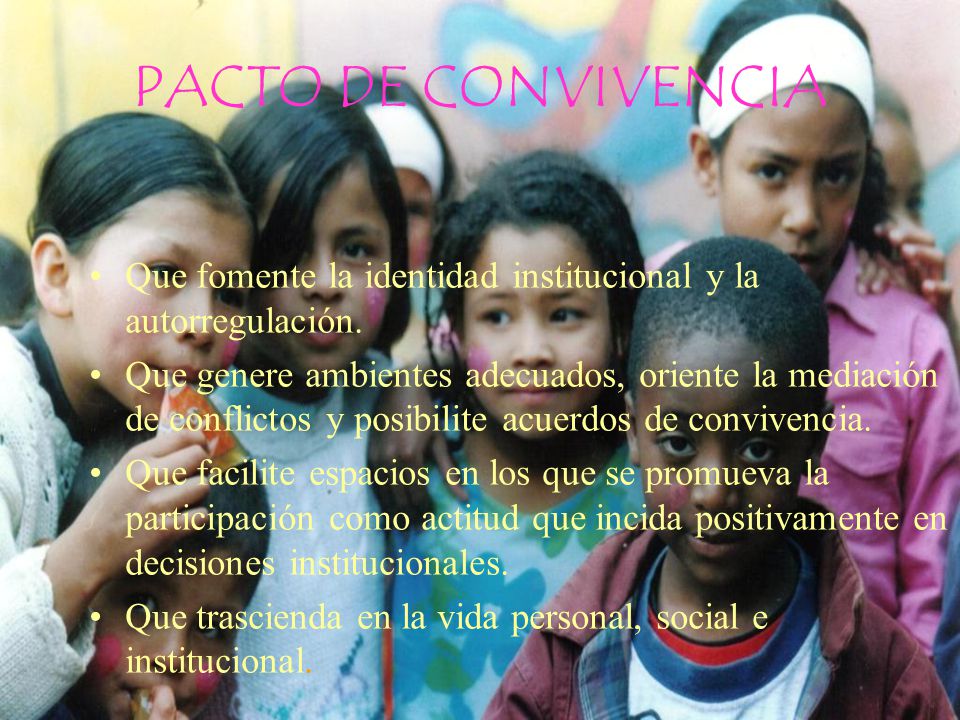 PACTO DE CONVIVENCIA Que fomente la identidad institucional y la autorregulación.