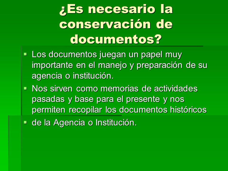 ¿Es necesario la conservación de documentos