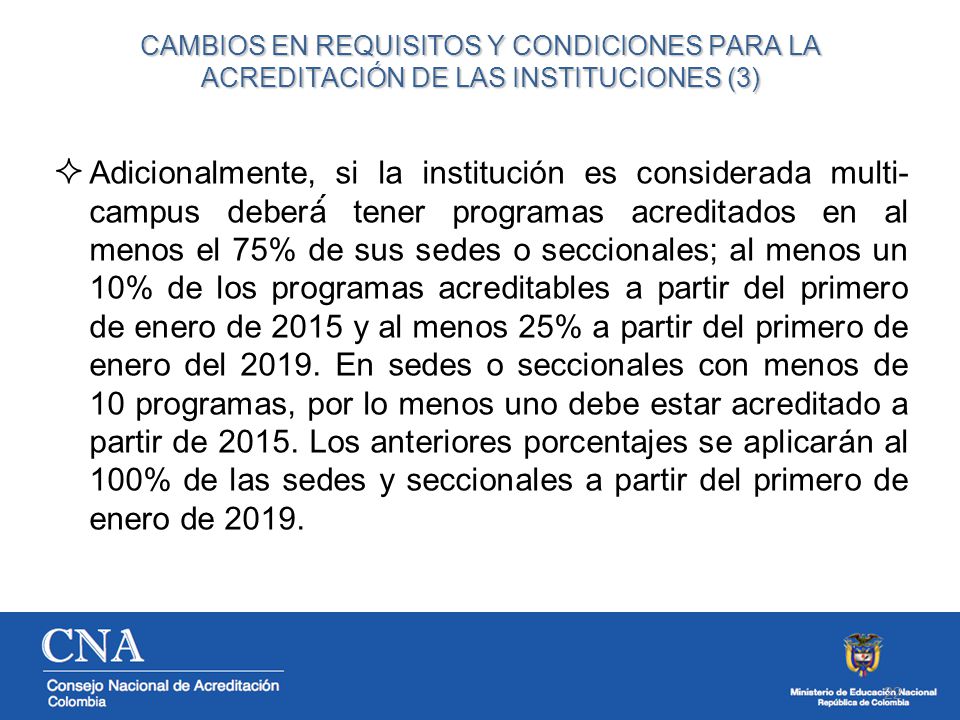 CAMBIOS EN REQUISITOS Y CONDICIONES PARA LA ACREDITACIÓN DE LAS INSTITUCIONES (3)