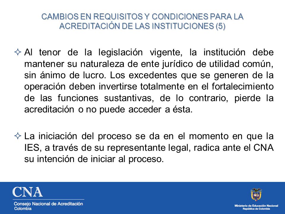 CAMBIOS EN REQUISITOS Y CONDICIONES PARA LA ACREDITACIÓN DE LAS INSTITUCIONES (5)