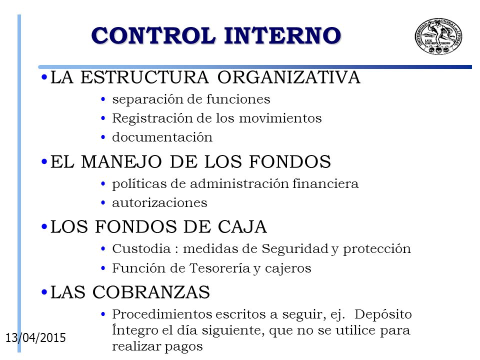 CONTROL INTERNO LA ESTRUCTURA ORGANIZATIVA EL MANEJO DE LOS FONDOS