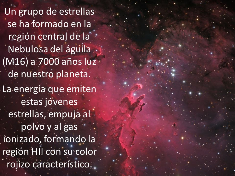 Un grupo de estrellas se ha formado en la región central de la Nebulosa del águila (M16) a 7000 años luz de nuestro planeta.