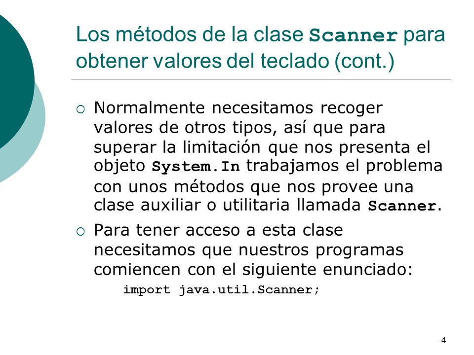 Los métodos de la clase Scanner para obtener valores del teclado (cont