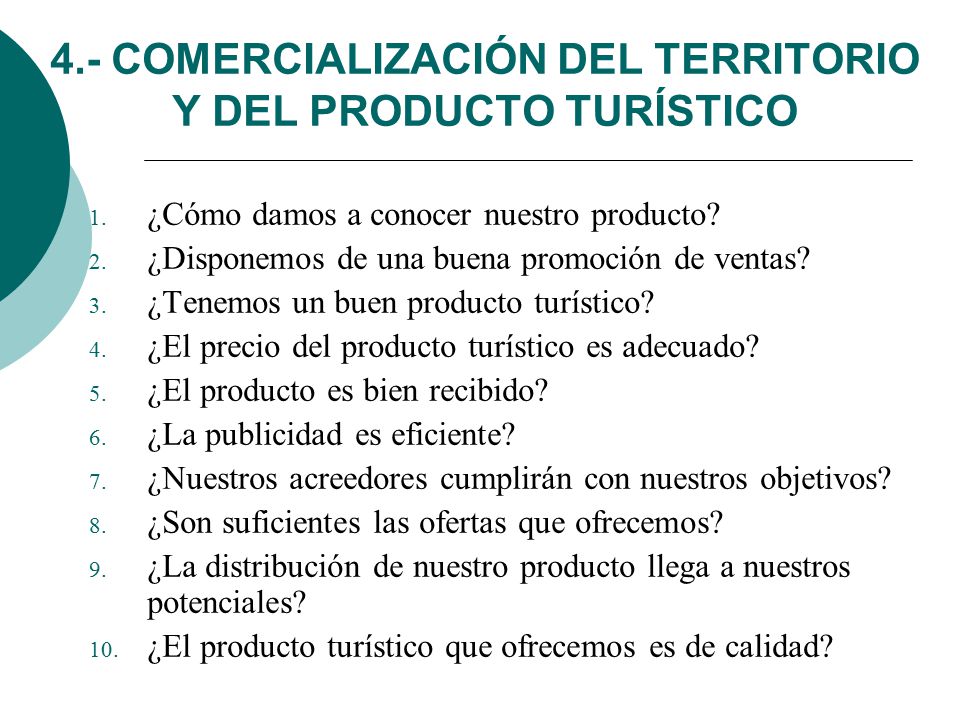 4.- COMERCIALIZACIÓN DEL TERRITORIO Y DEL PRODUCTO TURÍSTICO