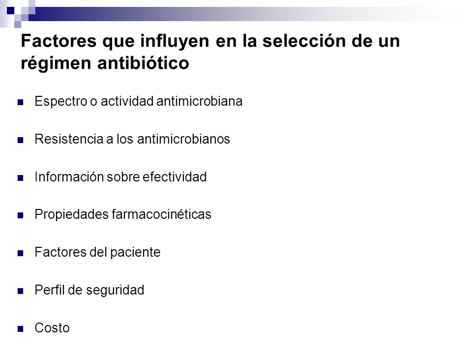 Factores que influyen en la selección de un régimen antibiótico