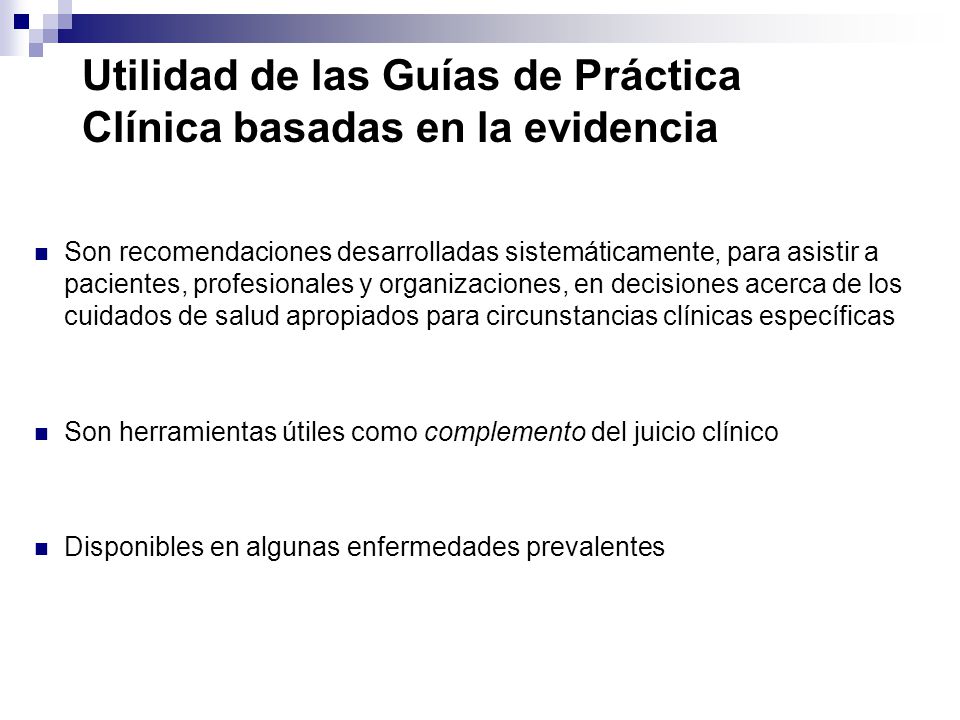 Utilidad de las Guías de Práctica Clínica basadas en la evidencia