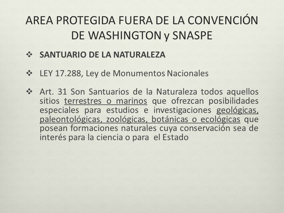 AREA PROTEGIDA FUERA DE LA CONVENCIÓN DE WASHINGTON y SNASPE