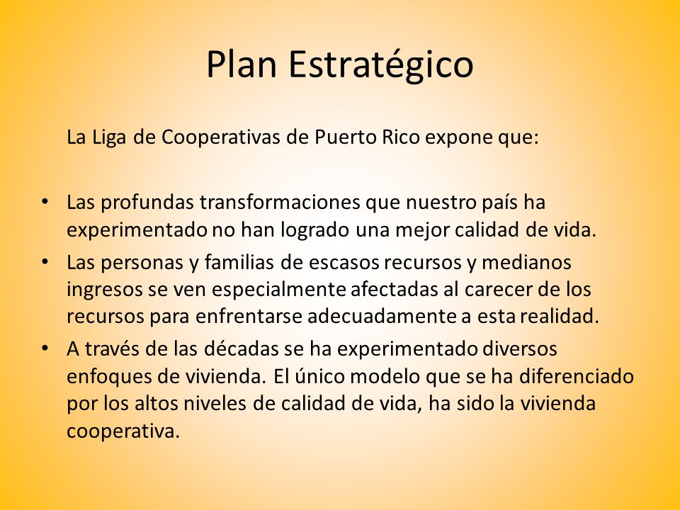 Plan Estratégico La Liga de Cooperativas de Puerto Rico expone que: