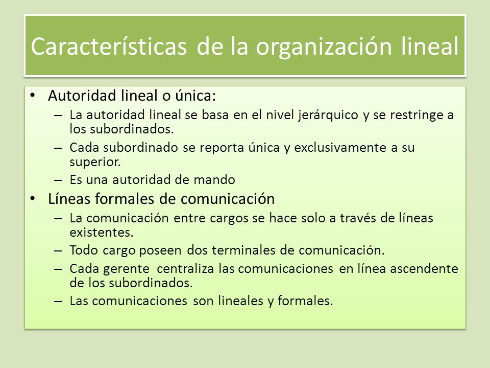 Características de la organización lineal