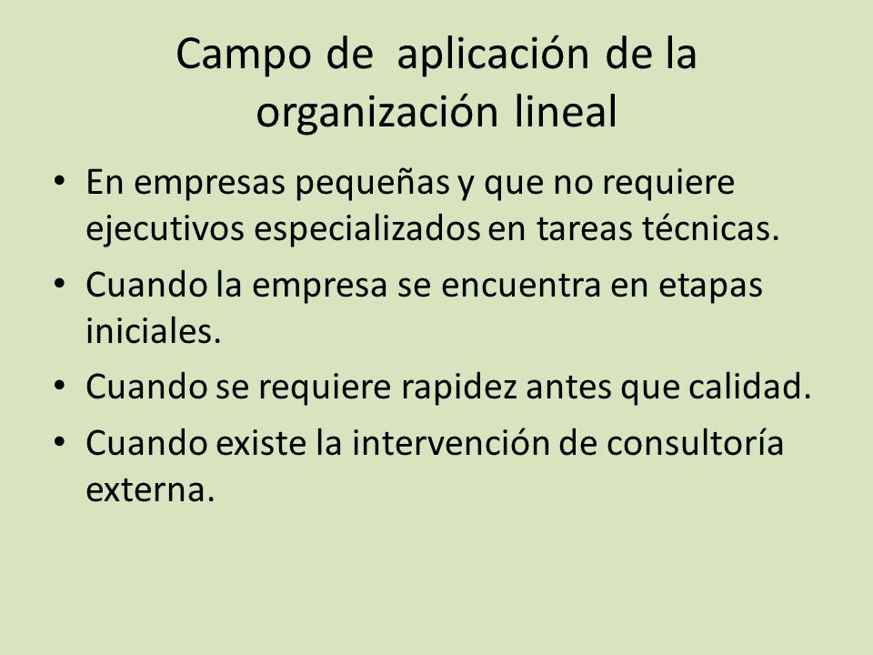 Campo de aplicación de la organización lineal