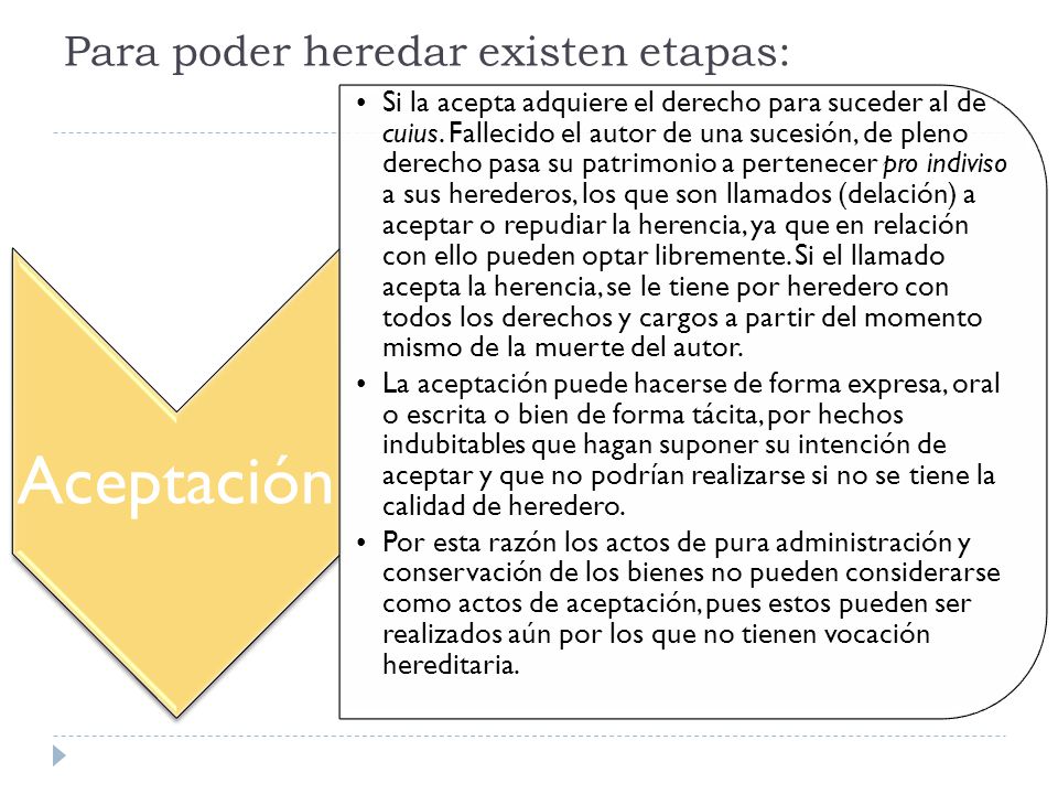 Para poder heredar existen etapas: