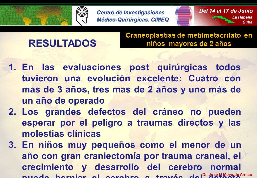 Craneoplastias de metilmetacrilato en niños mayores de 2 años