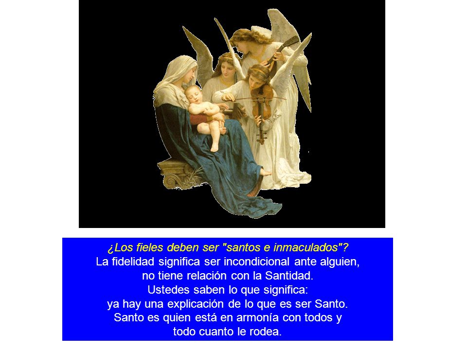 ¿Los fieles deben ser santos e inmaculados