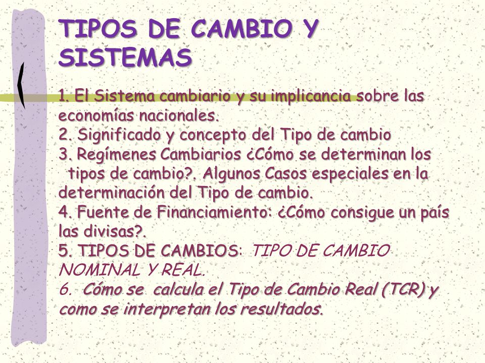 Capítulo 4 TIPOS DE CAMBIO Y SISTEMAS - ppt video online descargar