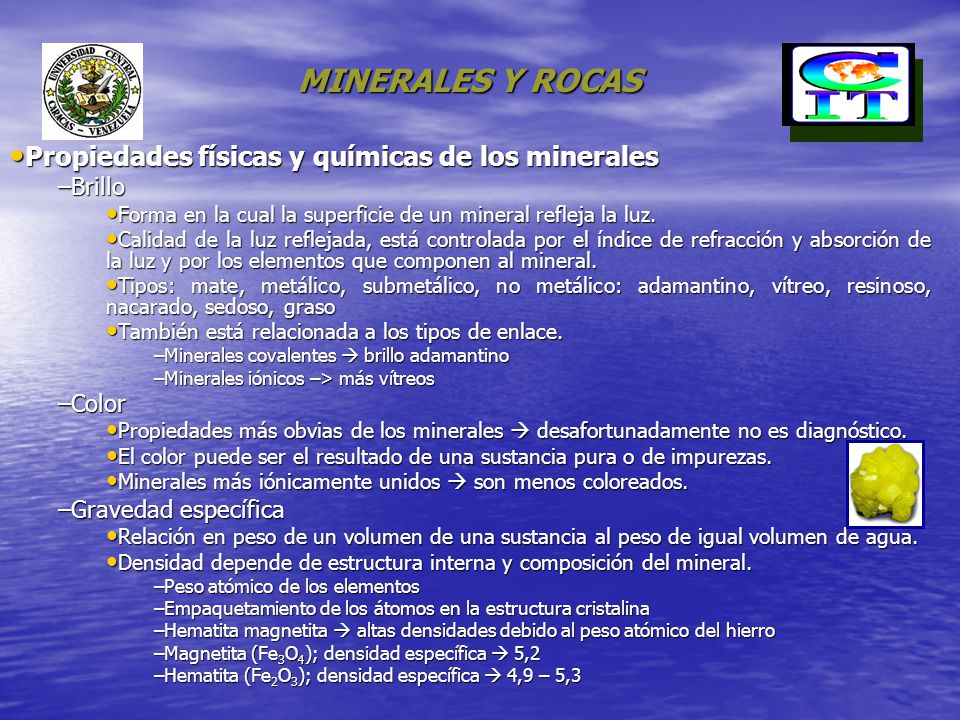 MINERALES Y ROCAS Propiedades físicas y químicas de los minerales