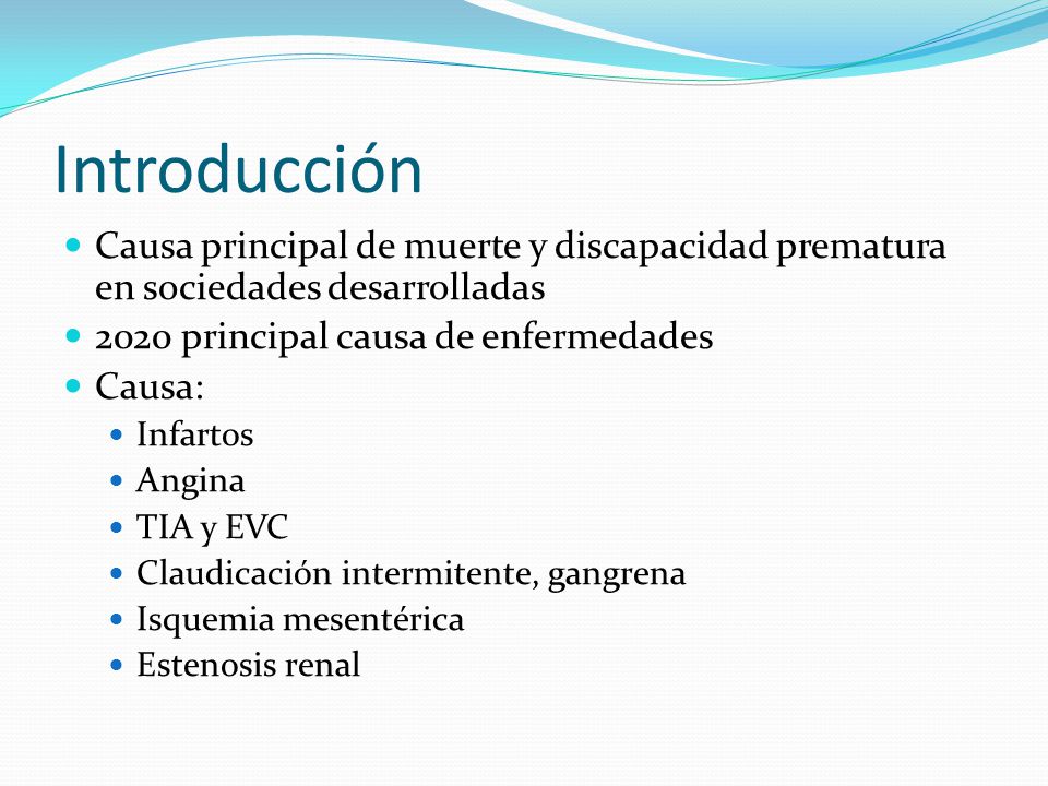 Introducción Causa principal de muerte y discapacidad prematura en sociedades desarrolladas principal causa de enfermedades.