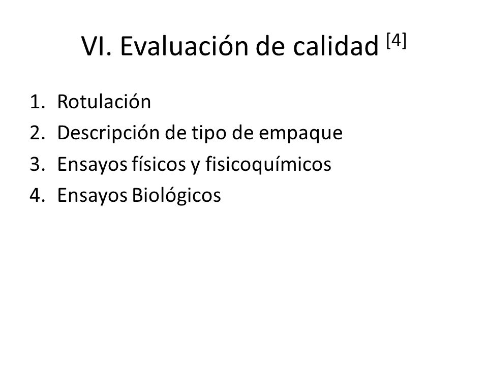 VI. Evaluación de calidad [4]