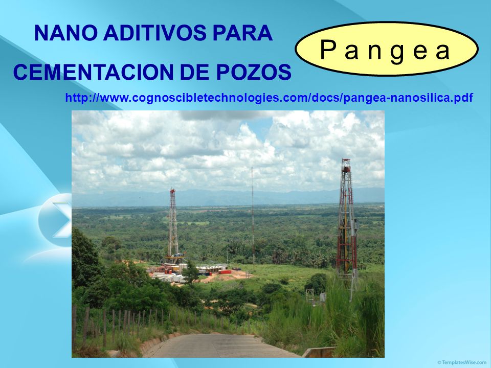 P a n g e a NANO ADITIVOS PARA CEMENTACION DE POZOS