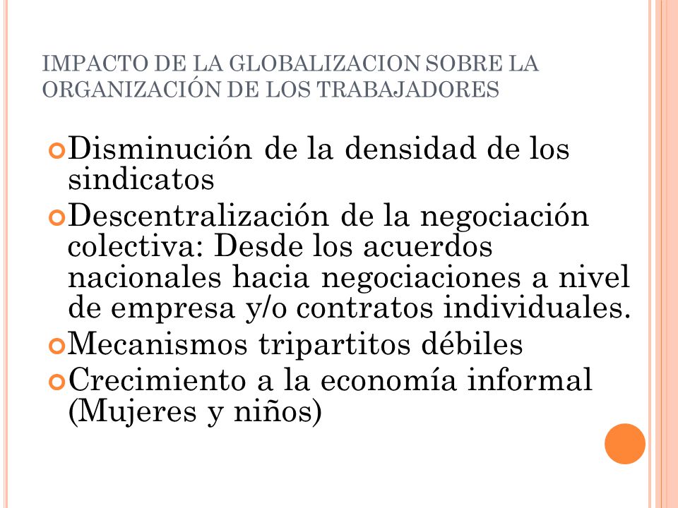 IMPACTO DE LA GLOBALIZACION SOBRE LA ORGANIZACIÓN DE LOS TRABAJADORES