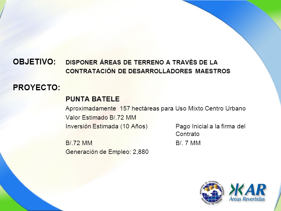 OBJETIVO: DISPONER ÁREAS DE TERRENO A TRAVÉS DE LA CONTRATACIÓN DE DESARROLLADORES MAESTROS