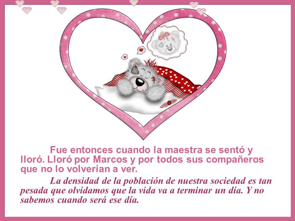 Fue entonces cuando la maestra se sentó y lloró