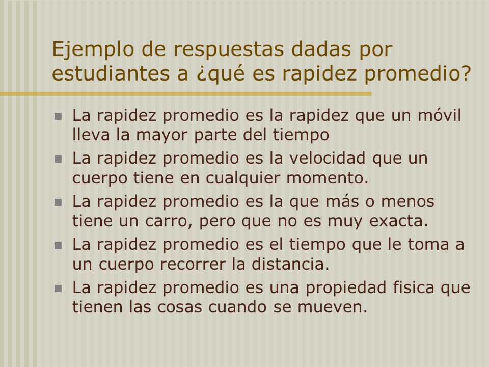 Ejemplo de respuestas dadas por estudiantes a ¿qué es rapidez promedio