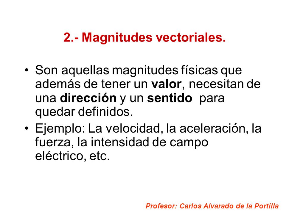 2.- Magnitudes vectoriales.