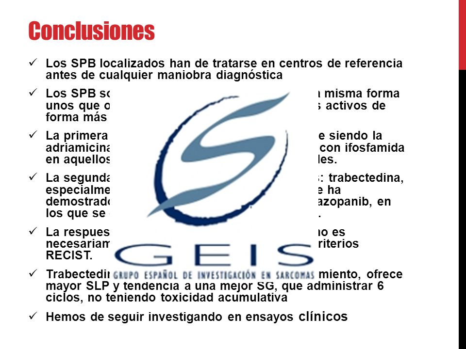 Conclusiones Los SPB localizados han de tratarse en centros de referencia antes de cualquier maniobra diagnóstica.