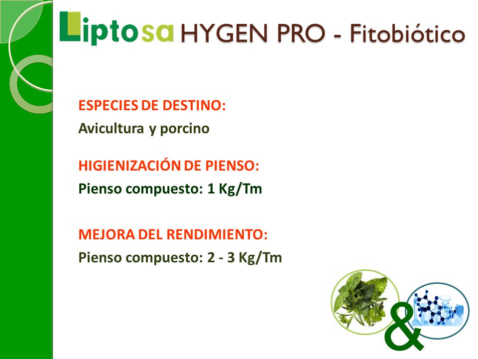& HYGEN PRO - Fitobiótico ESPECIES DE DESTINO: Avicultura y porcino