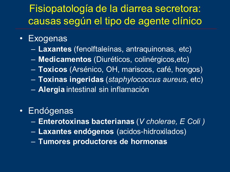 Fisiopatología de la diarrea secretora: causas según el tipo de agente clínico