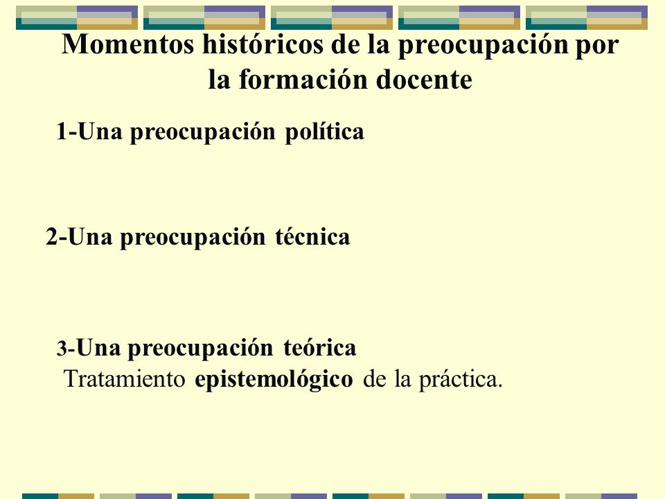 Momentos históricos de la preocupación por la formación docente