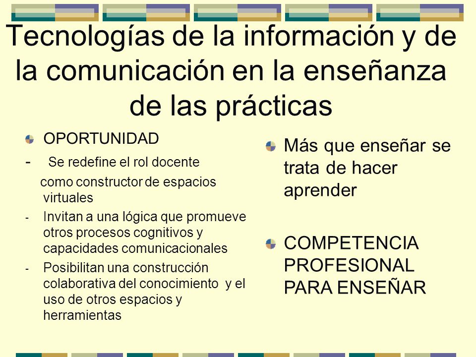 Tecnologías de la información y de la comunicación en la enseñanza de las prácticas