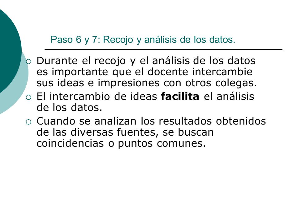Paso 6 y 7: Recojo y análisis de los datos.