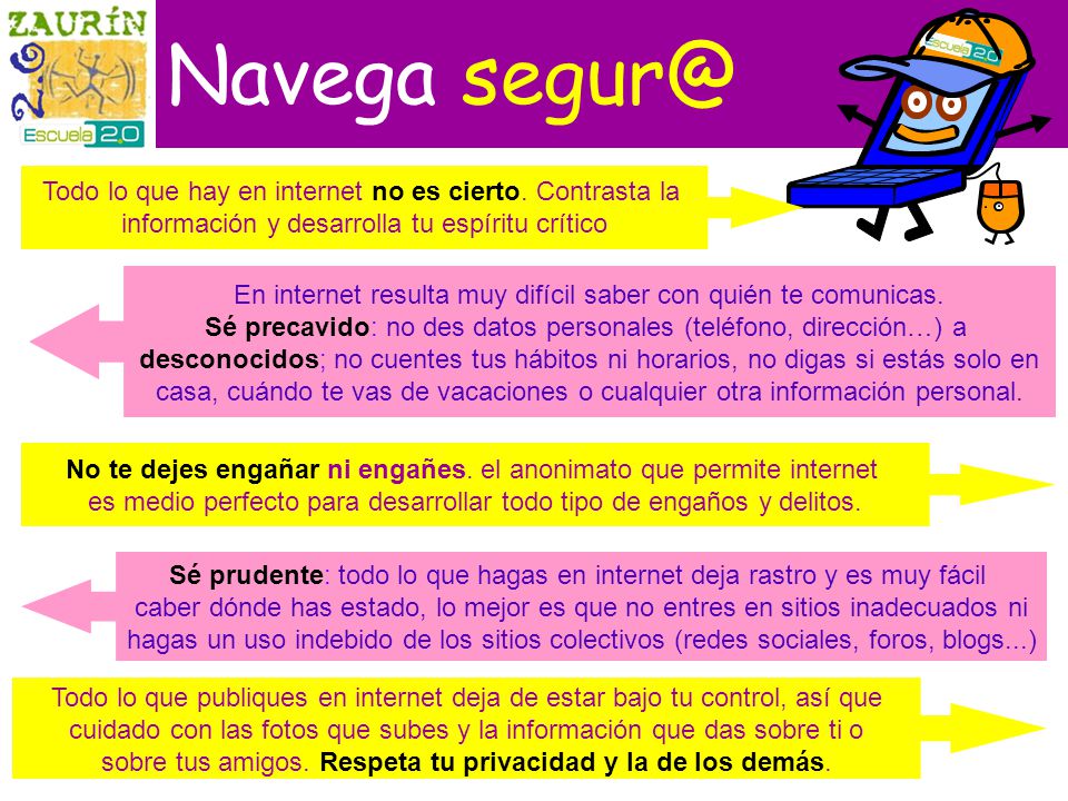 Navega Todo lo que hay en internet no es cierto. Contrasta la