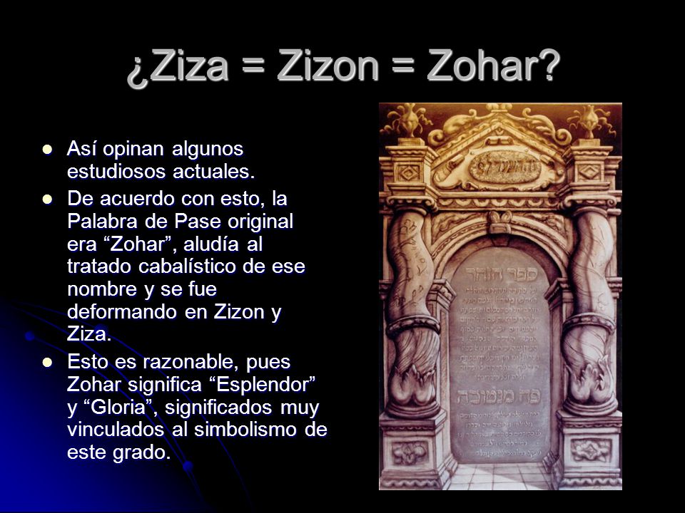 ¿Ziza = Zizon = Zohar Así opinan algunos estudiosos actuales.