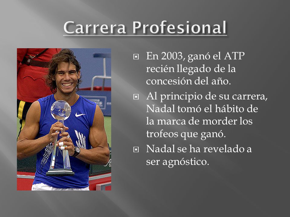 Carrera Profesional En 2003, ganó el ATP recién llegado de la concesión del año.